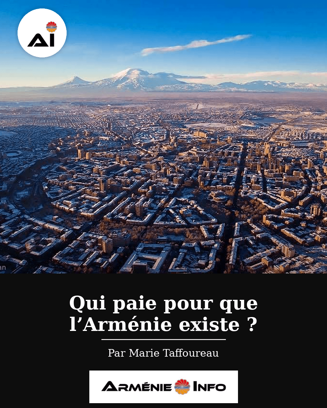 qui_paie_pour_que_l_armenie_existe_1080x1350