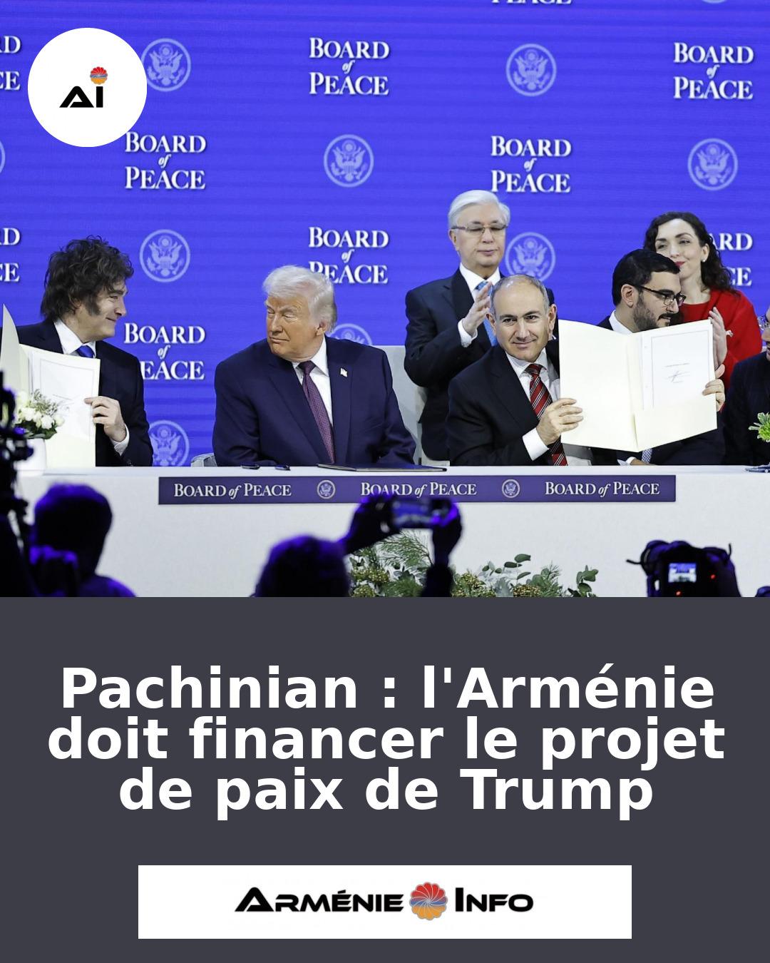 Pachinian-lArmenie-doit-financer-le-projet-de-paix-de-Trump