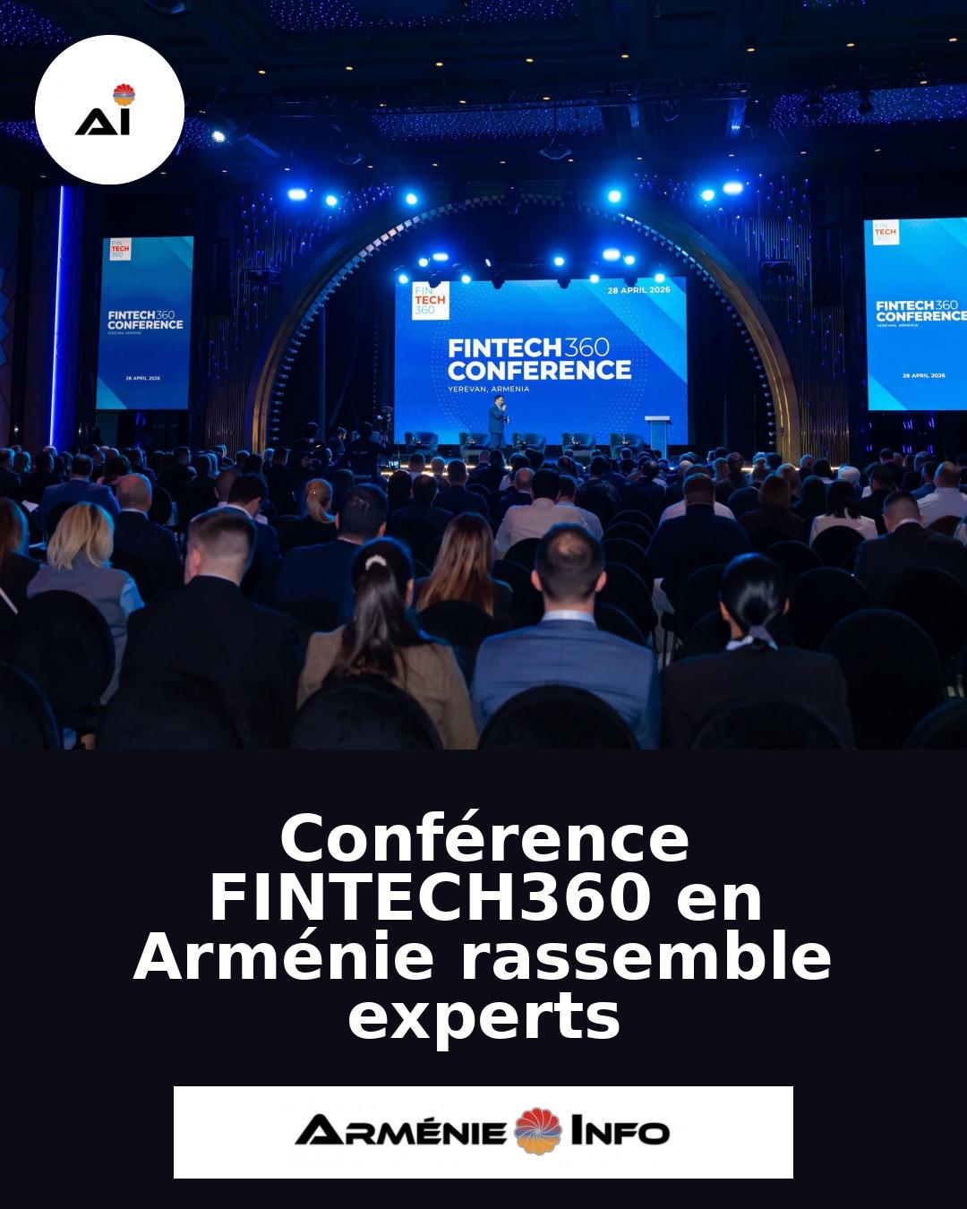 Conference-FINTECH360-en-Armenie-rassemble-experts
