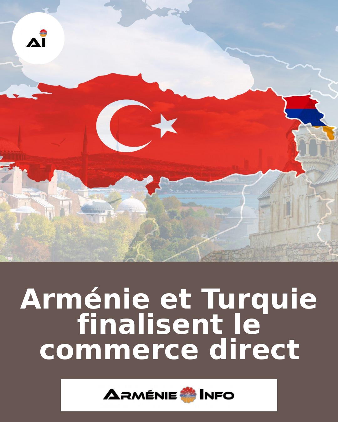Armenie-et-Turquie-finalisent-le-commerce-direct