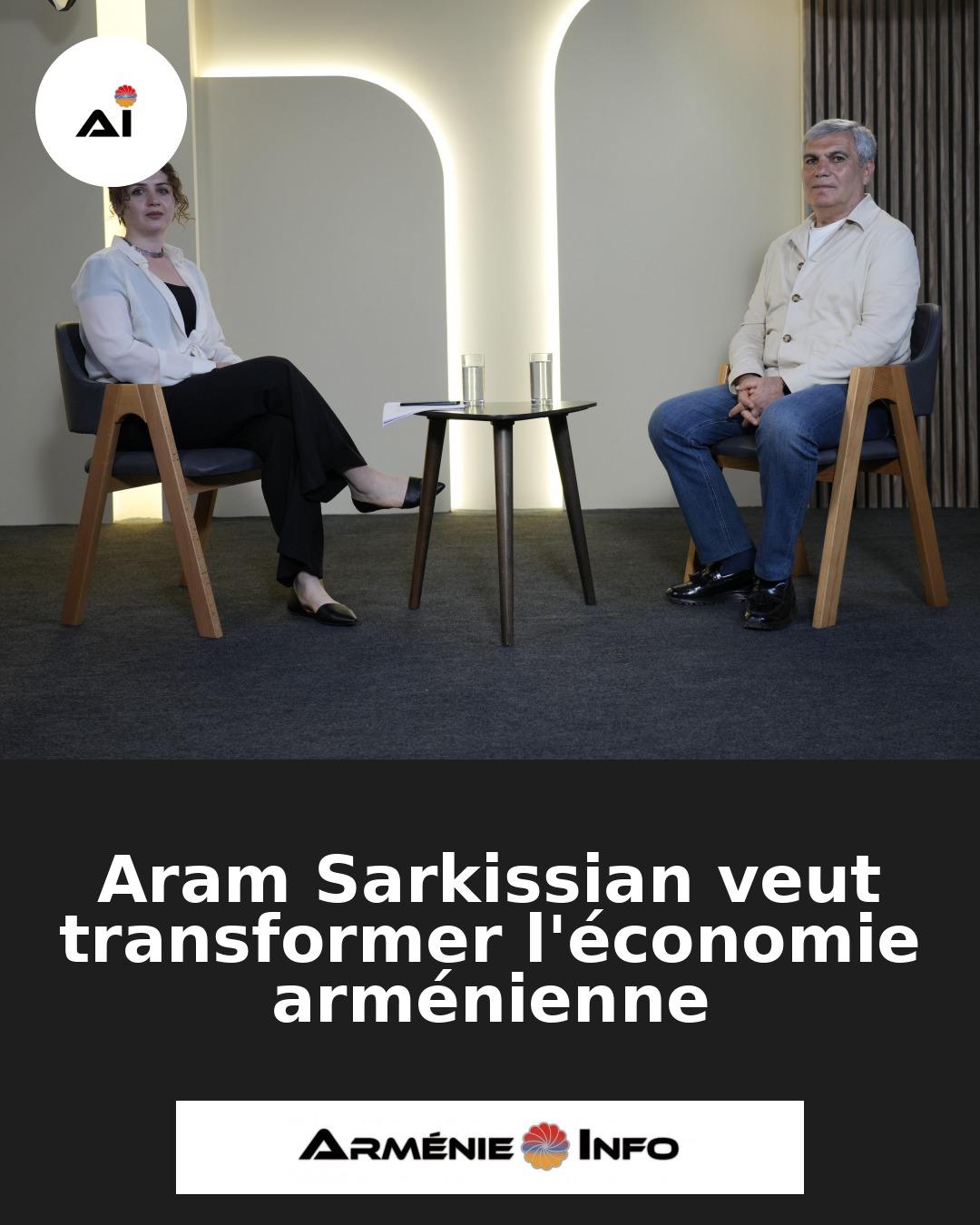 Aram-Sarkissian-veut-transformer-leconomie-armenienne