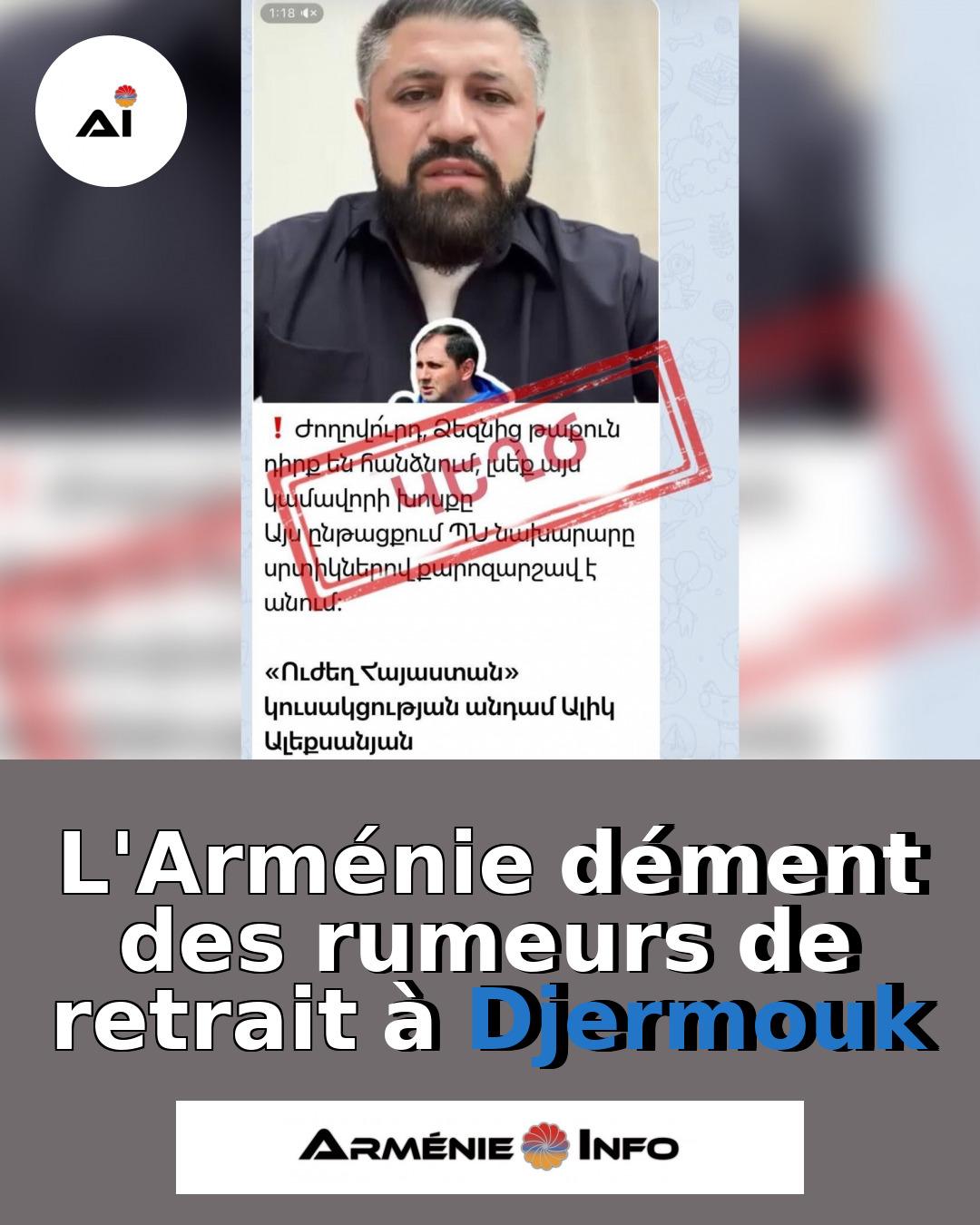 LArmenie-dement-des-rumeurs-de-retrait-a-Djermouk