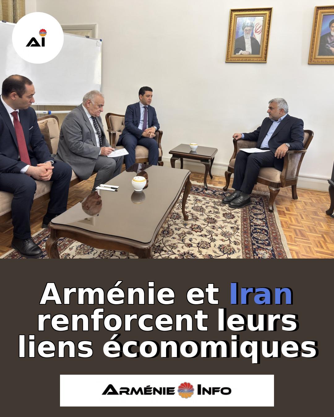 Armenie-et-Iran-renforcent-leurs-liens-economiques