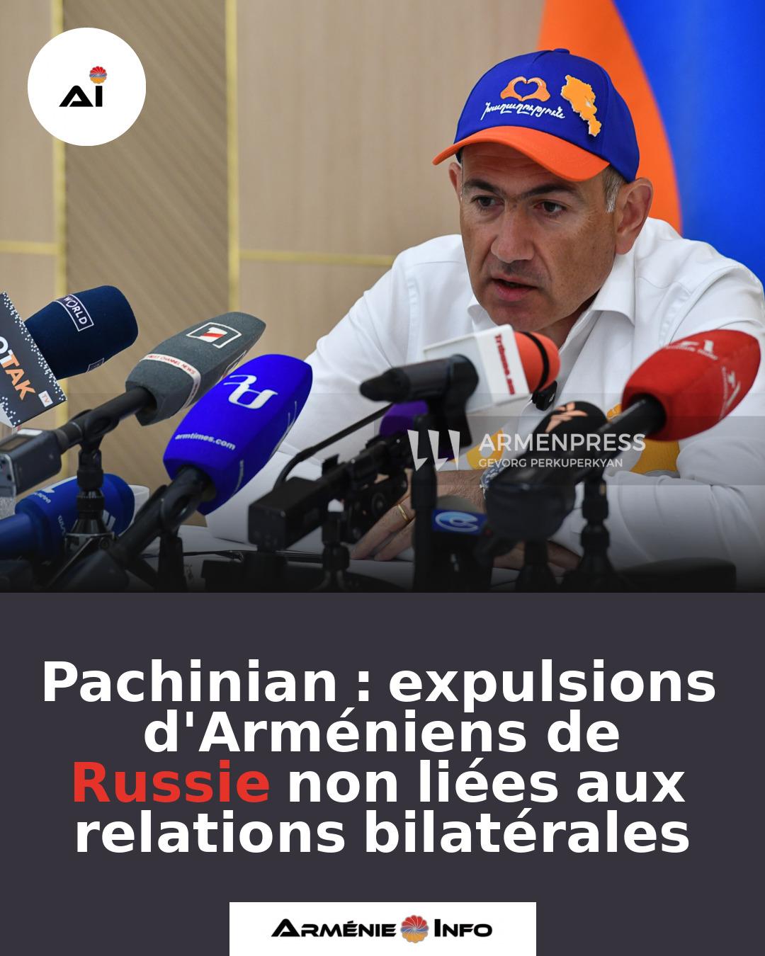 Pachinian-expulsions-dArmeniens-de-Russie-non-liees-aux-relations-bilaterales