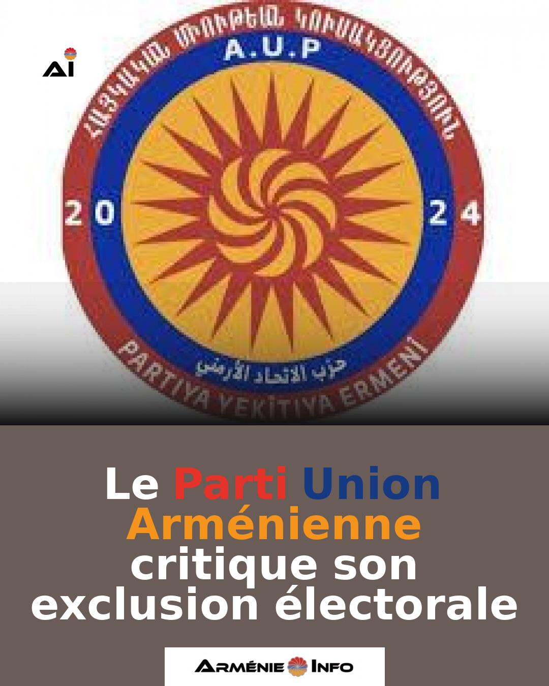Le-Parti-Union-Armenienne-critique-son-exclusion-electorale