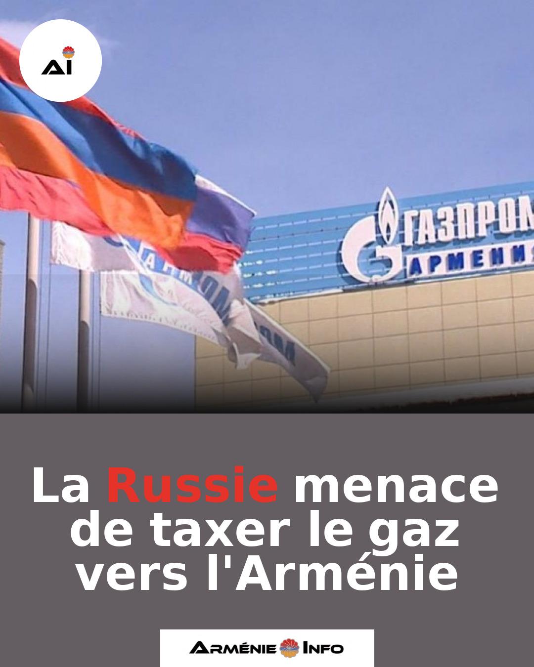 La-Russie-menace-de-taxer-le-gaz-vers-lArmenie