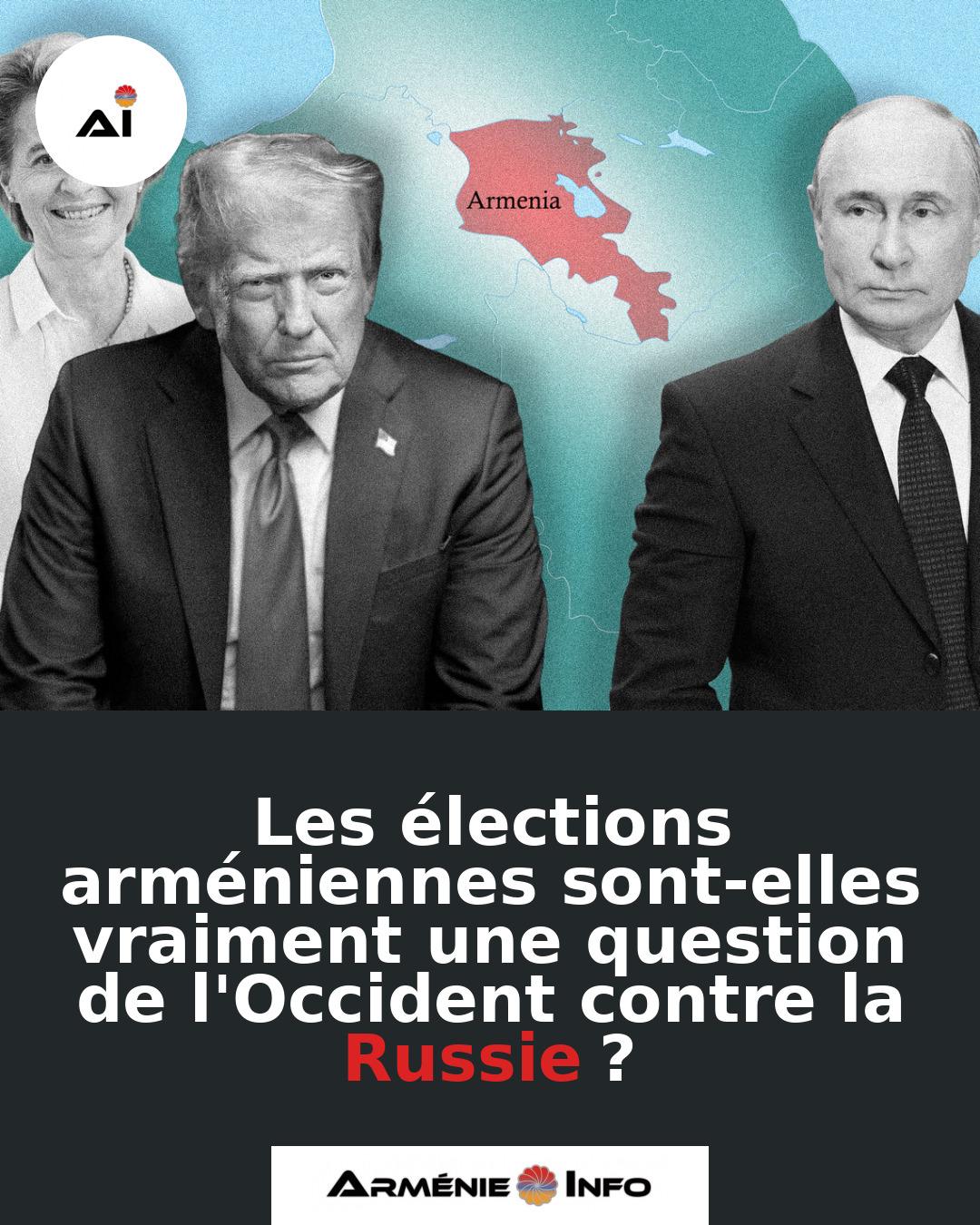 Les-elections-armeniennes-sont-elles-vraiment-une-question-de-lOccident-contre-la-Russie