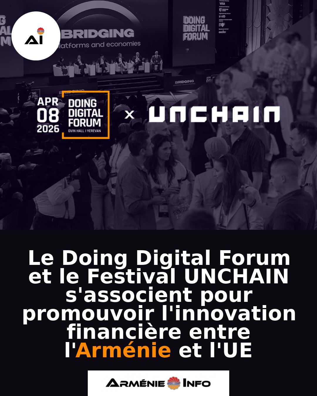 Le-Doing-Digital-Forum-et-le-Festival-UNCHAIN-sassocient-pour-promouvoir-linnovation-financiere-entre-lArmenie-et-lUE