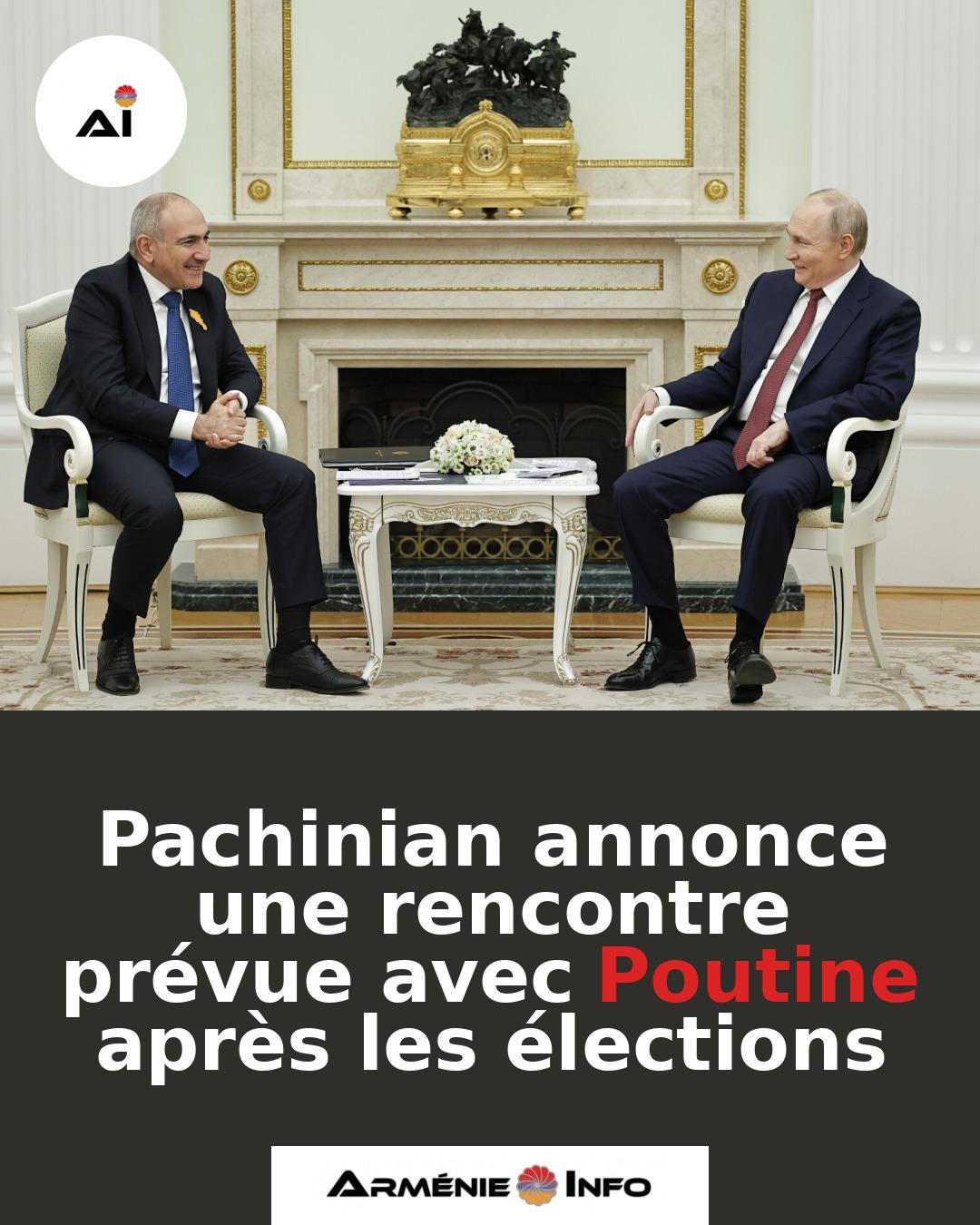Pachinian-annonce-une-rencontre-prevue-avec-Poutine-apres-les-elections