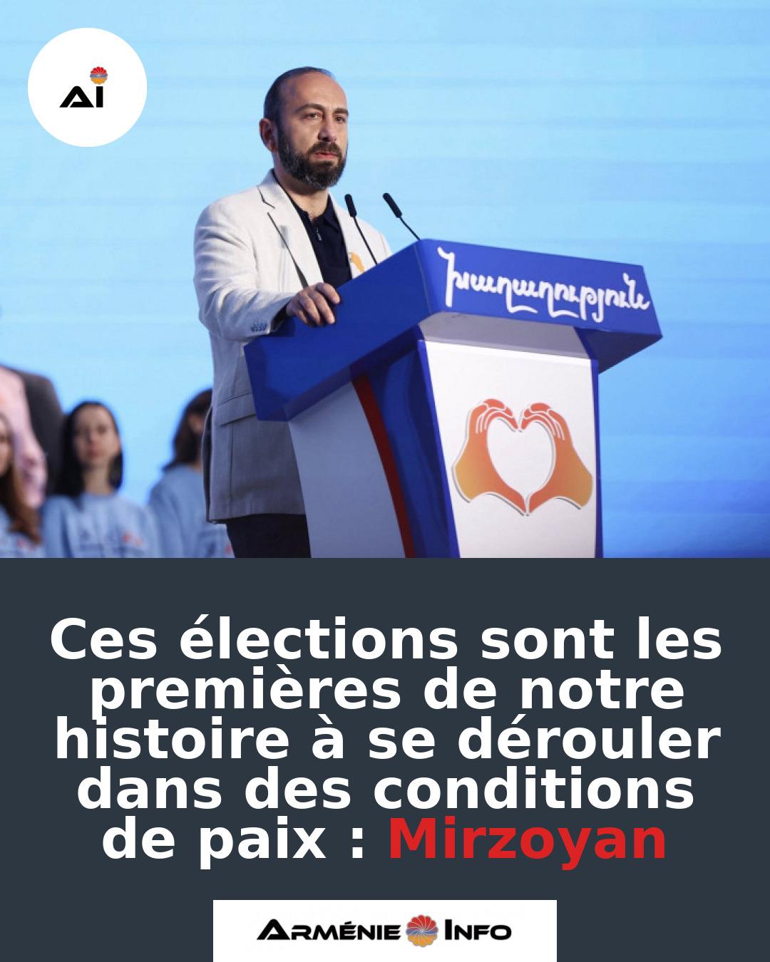Ces-elections-sont-les-premieres-de-notre-histoire-a-se-derouler-dans-des-conditions-de-paix-Mirzoyan