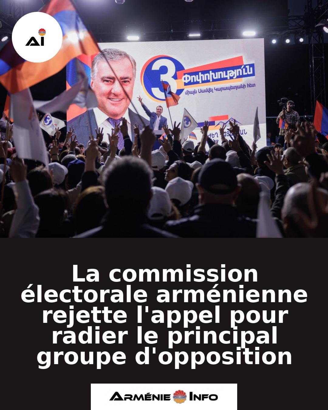 La-commission-electorale-armenienne-rejette-lappel-pour-radier-le-principal-groupe-dopposition