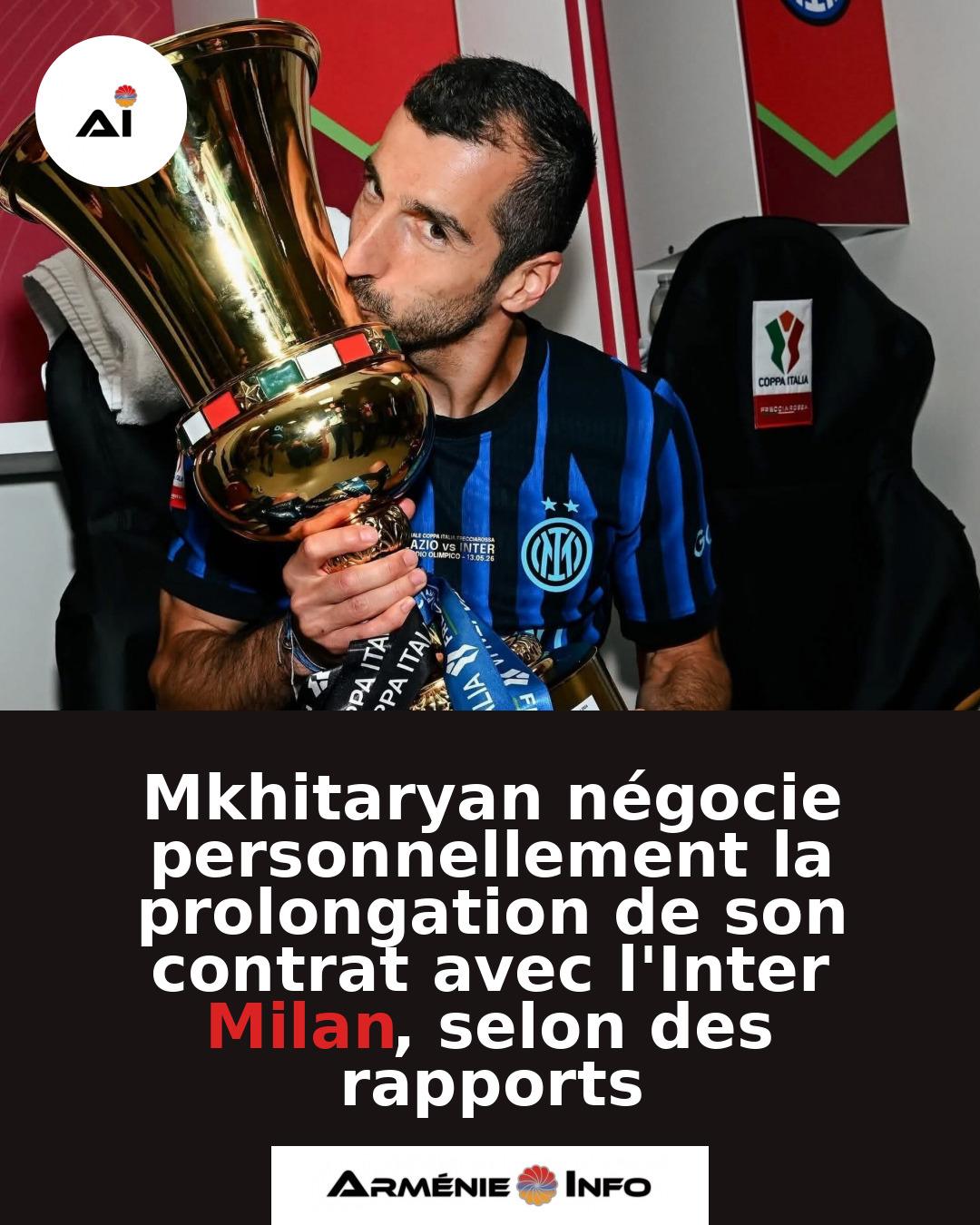 Mkhitaryan-negocie-personnellement-la-prolongation-de-son-contrat-avec-lInter-Milan-selon-des-rapports