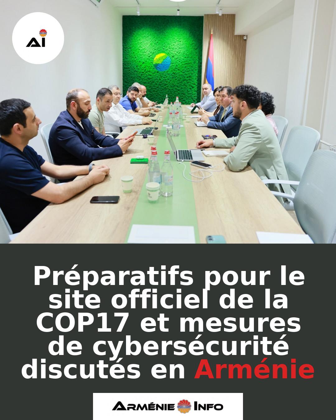 Preparatifs-pour-le-site-officiel-de-la-COP17-et-mesures-de-cybersecurite-discutes-en-Armenie
