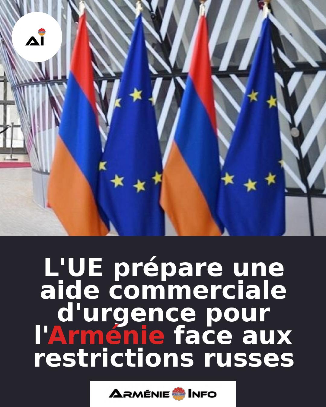 LUE-prepare-une-aide-commerciale-durgence-pour-lArmenie-face-aux-restrictions-russes