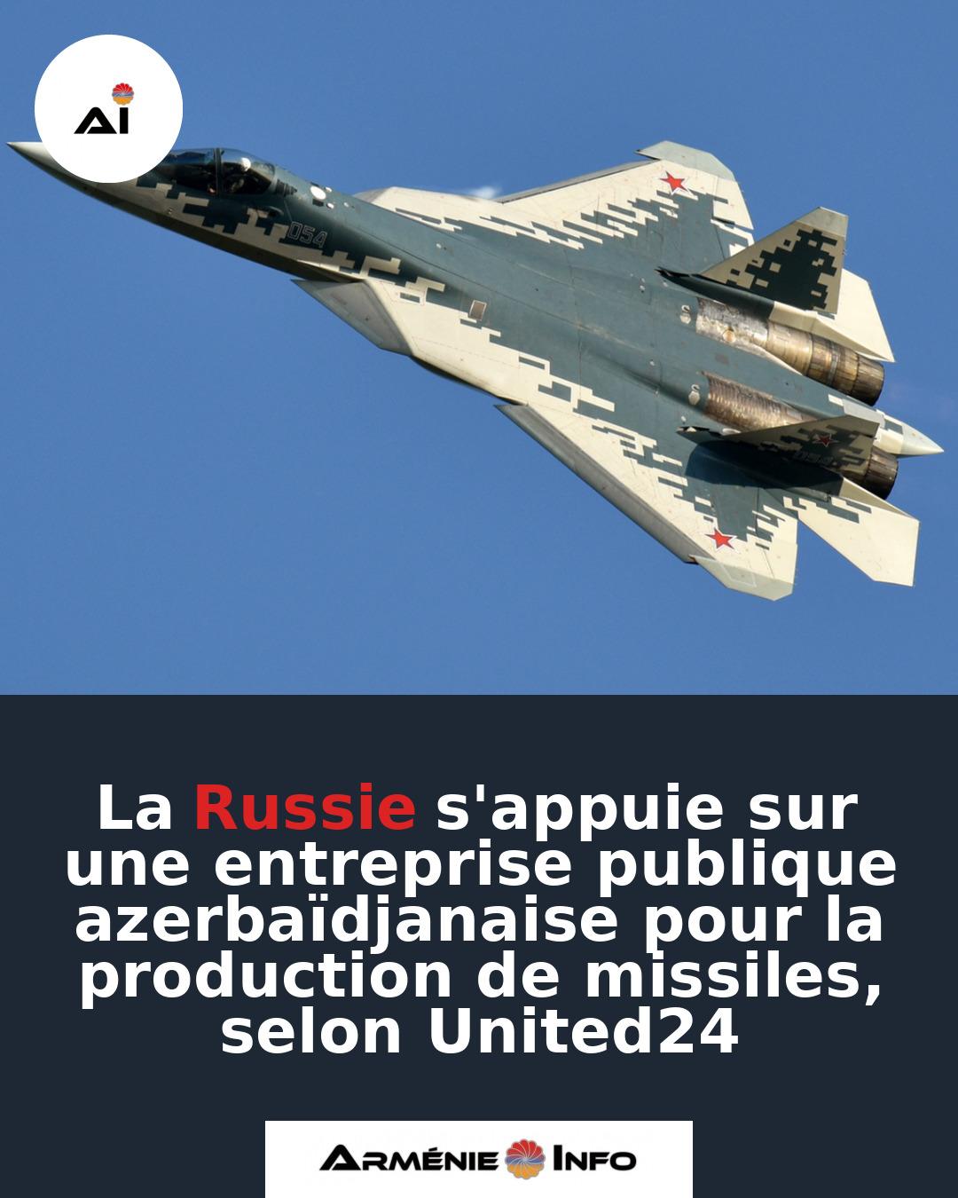 La-Russie-sappuie-sur-une-entreprise-publique-azerbaidjanaise-pour-la-production-de-missiles-selon-United24