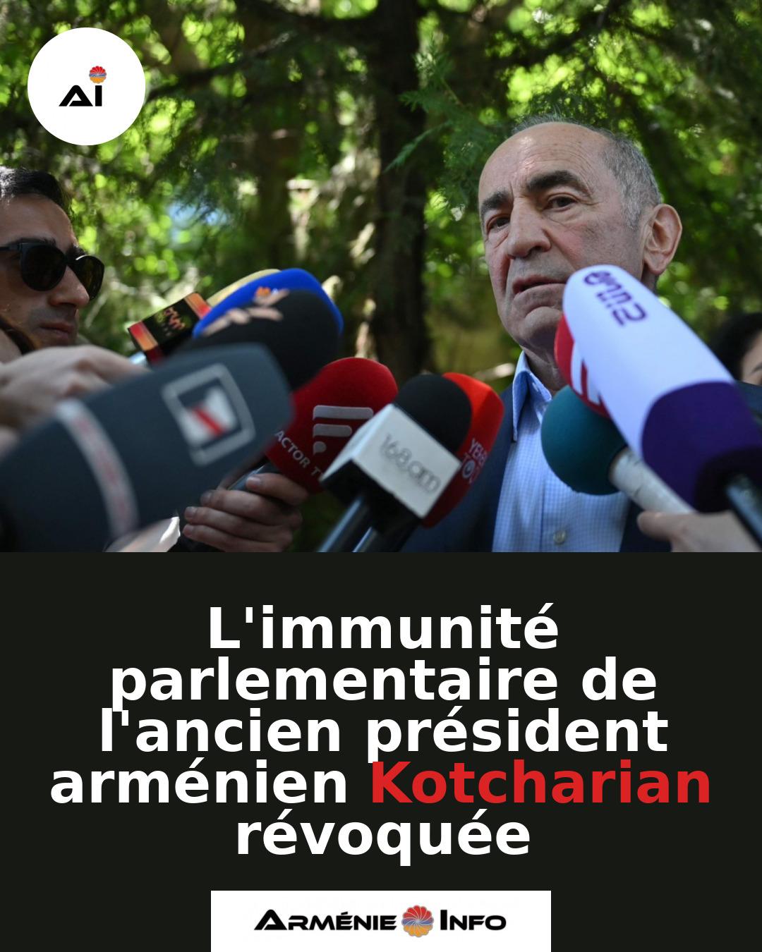 Limmunite-parlementaire-de-lancien-president-armenien-Kotcharian-revoquee