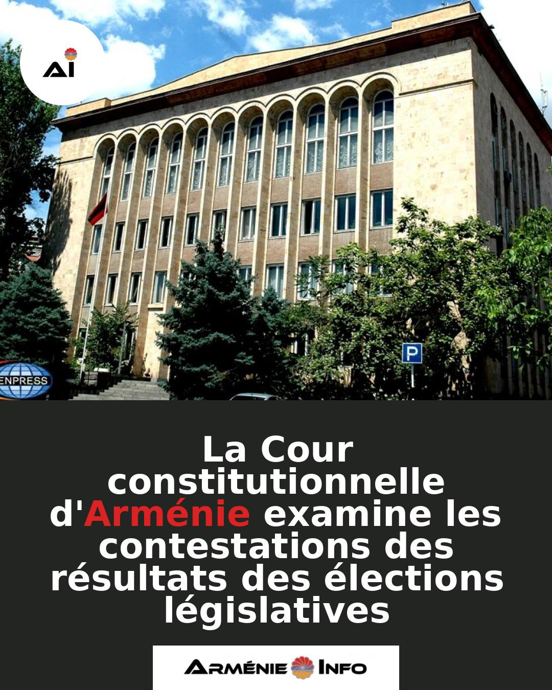 La-Cour-constitutionnelle-dArmenie-examine-les-contestations-des-resultats-des-elections-legislatives