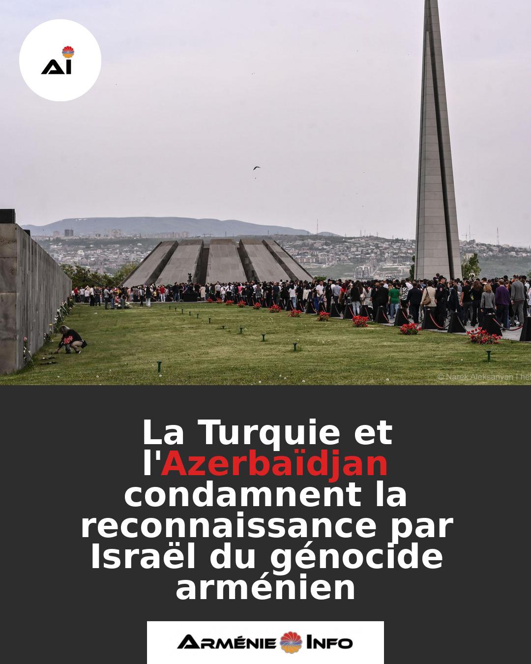 La-Turquie-et-lAzerbaidjan-condamnent-la-reconnaissance-par-Israel-du-genocide-armenien