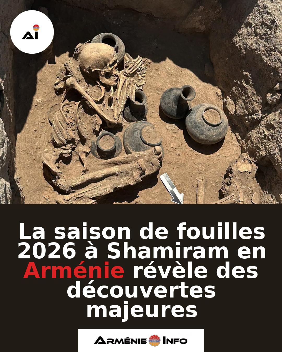 La-saison-de-fouilles-2026-a-Shamiram-en-Armenie-revele-des-decouvertes-majeures