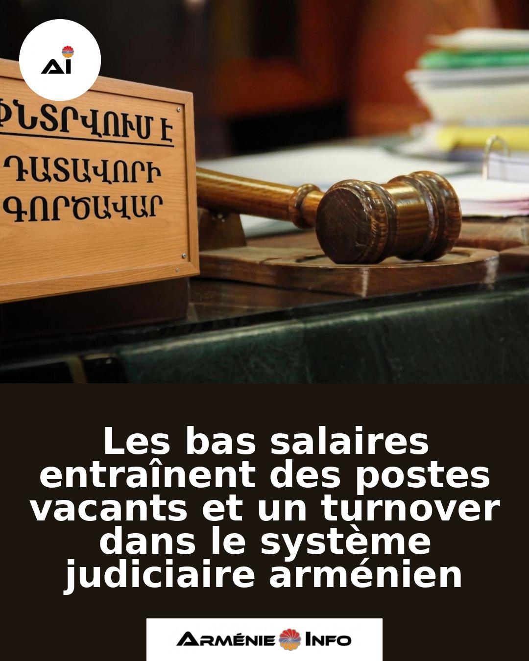 Les-bas-salaires-entrainent-des-postes-vacants-et-un-turnover-dans-le-systeme-judiciaire-armenien