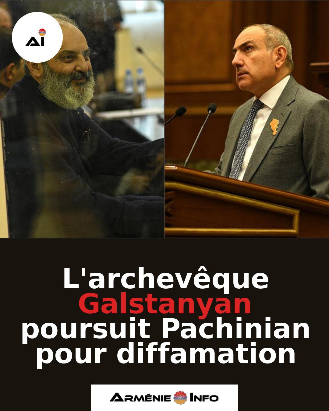 Larcheveque-Galstanyan-poursuit-Pachinian-pour-diffamation