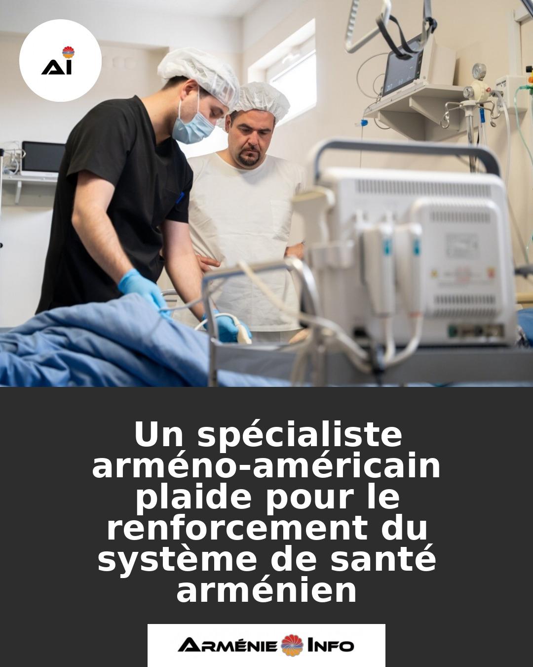 Un-specialiste-armeno-americain-plaide-pour-le-renforcement-du-systeme-de-sante-armenien