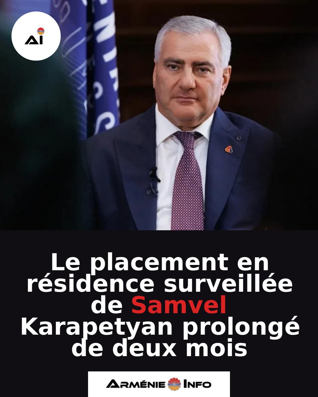Le-placement-en-residence-surveillee-de-Samvel-Karapetyan-prolonge-de-deux-mois