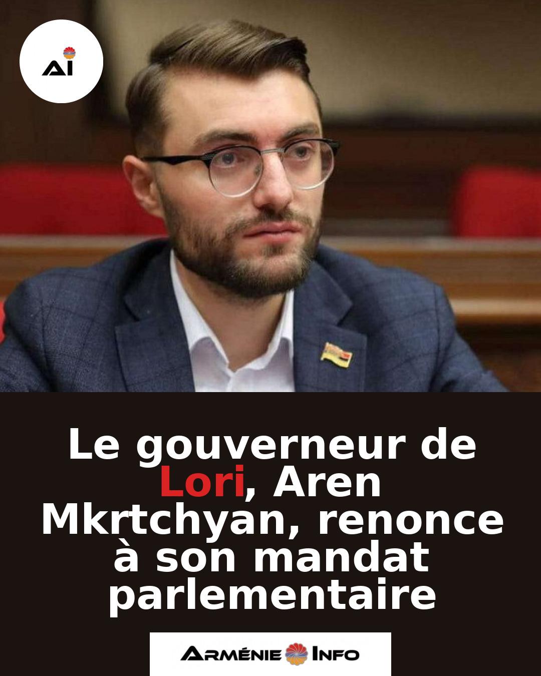 Le-gouverneur-de-Lori-Aren-Mkrtchyan-renonce-a-son-mandat-parlementaire