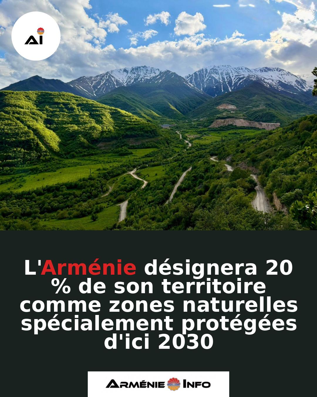 LArmenie-designera-20-de-son-territoire-comme-zones-naturelles-specialement-protegees-dici-2030