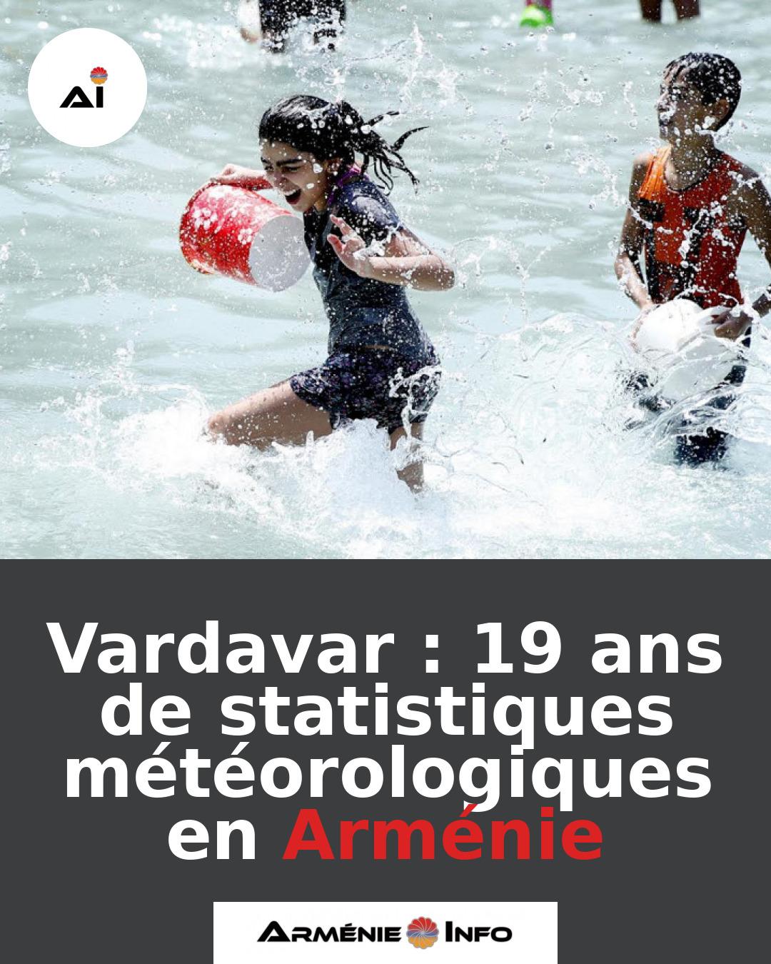 Vardavar-19-ans-de-statistiques-meteorologiques-en-Armenie