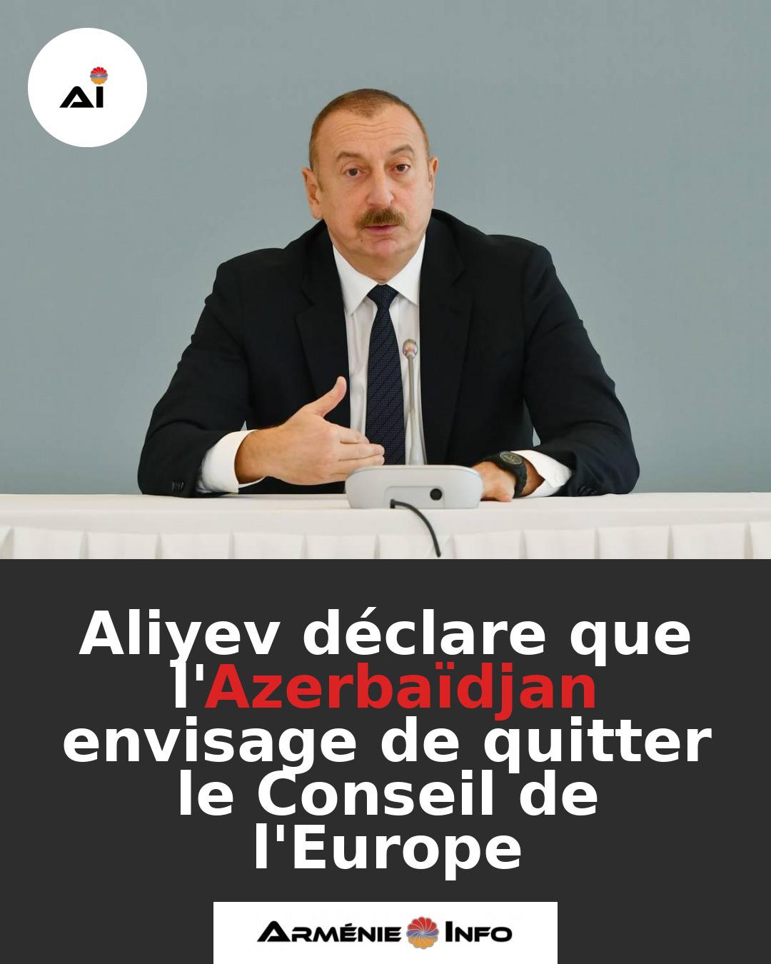 Aliyev-declare-que-lAzerbaidjan-envisage-de-quitter-le-Conseil-de-lEurope