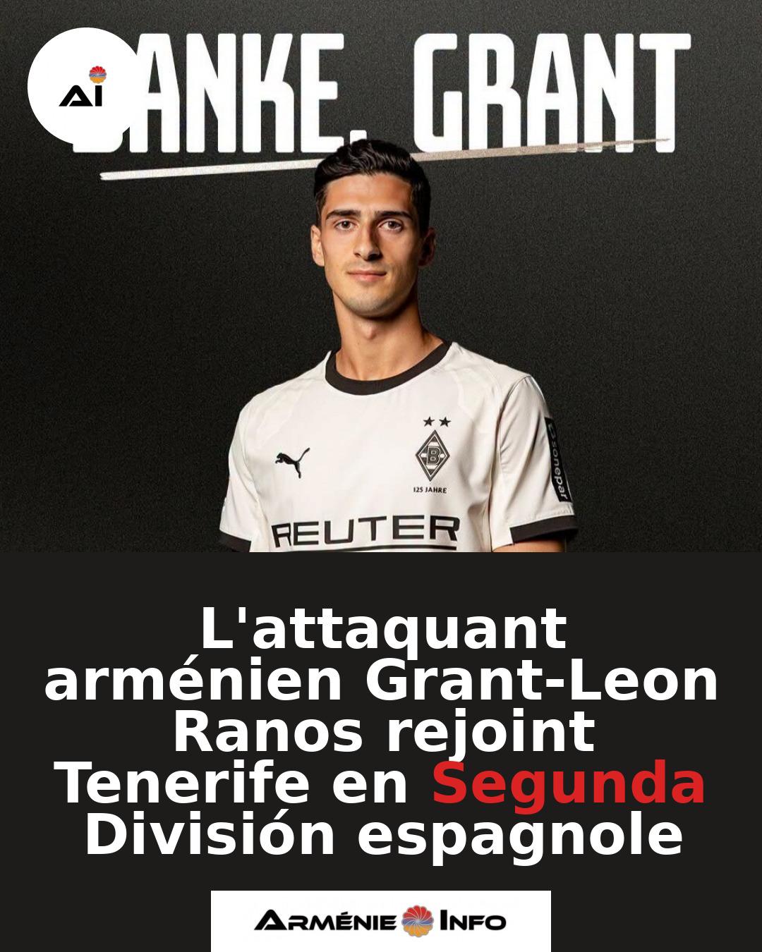 Lattaquant-armenien-Grant-Leon-Ranos-rejoint-Tenerife-en-Segunda-Division-espagnole
