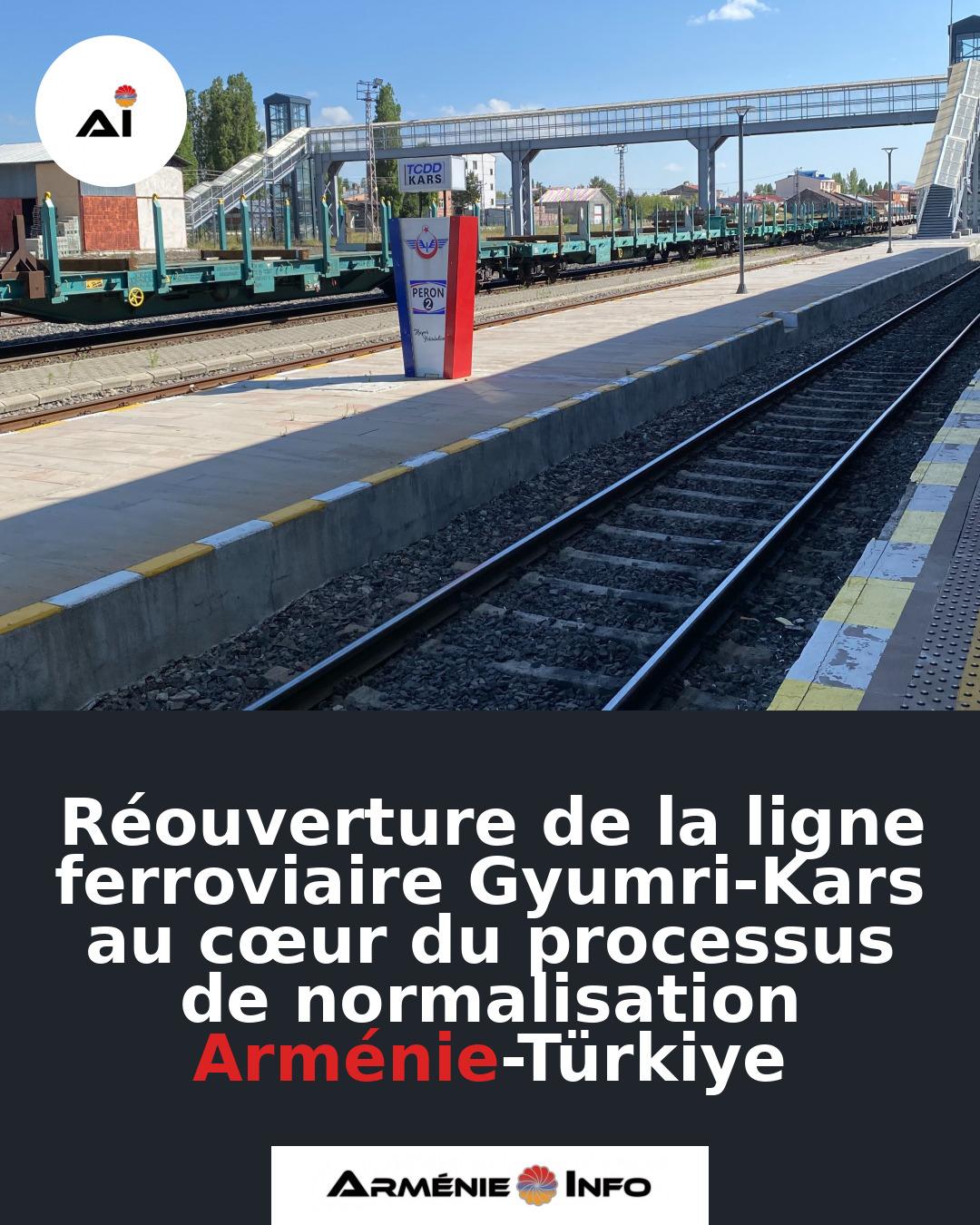 Reouverture-de-la-ligne-ferroviaire-Gyumri-Kars-au-coeur-du-processus-de-normalisation-Armenie-Turkiye