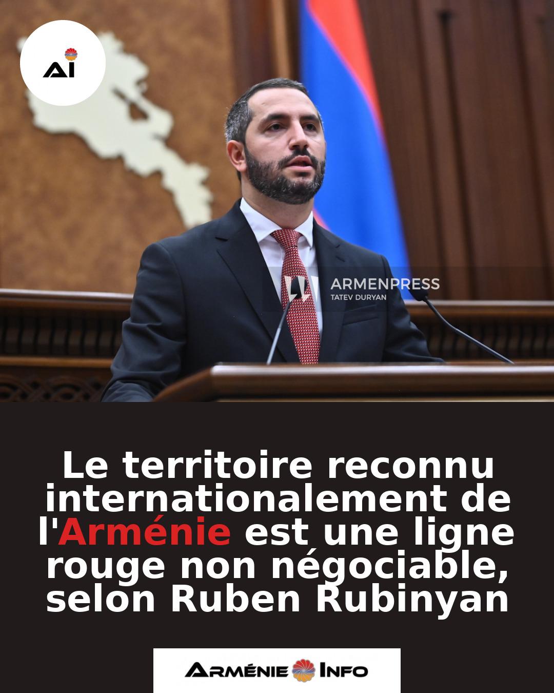Le-territoire-reconnu-internationalement-de-lArmenie-est-une-ligne-rouge-non-negociable-selon-Ruben-Rubinyan