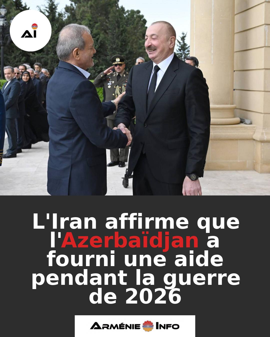 LIran-affirme-que-lAzerbaidjan-a-fourni-une-aide-pendant-la-guerre-de-2026