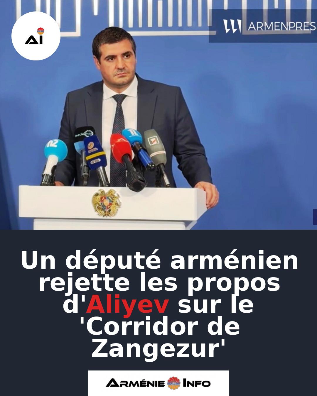 Un-depute-armenien-rejette-les-propos-dAliyev-sur-le-Corridor-de-Zangezur