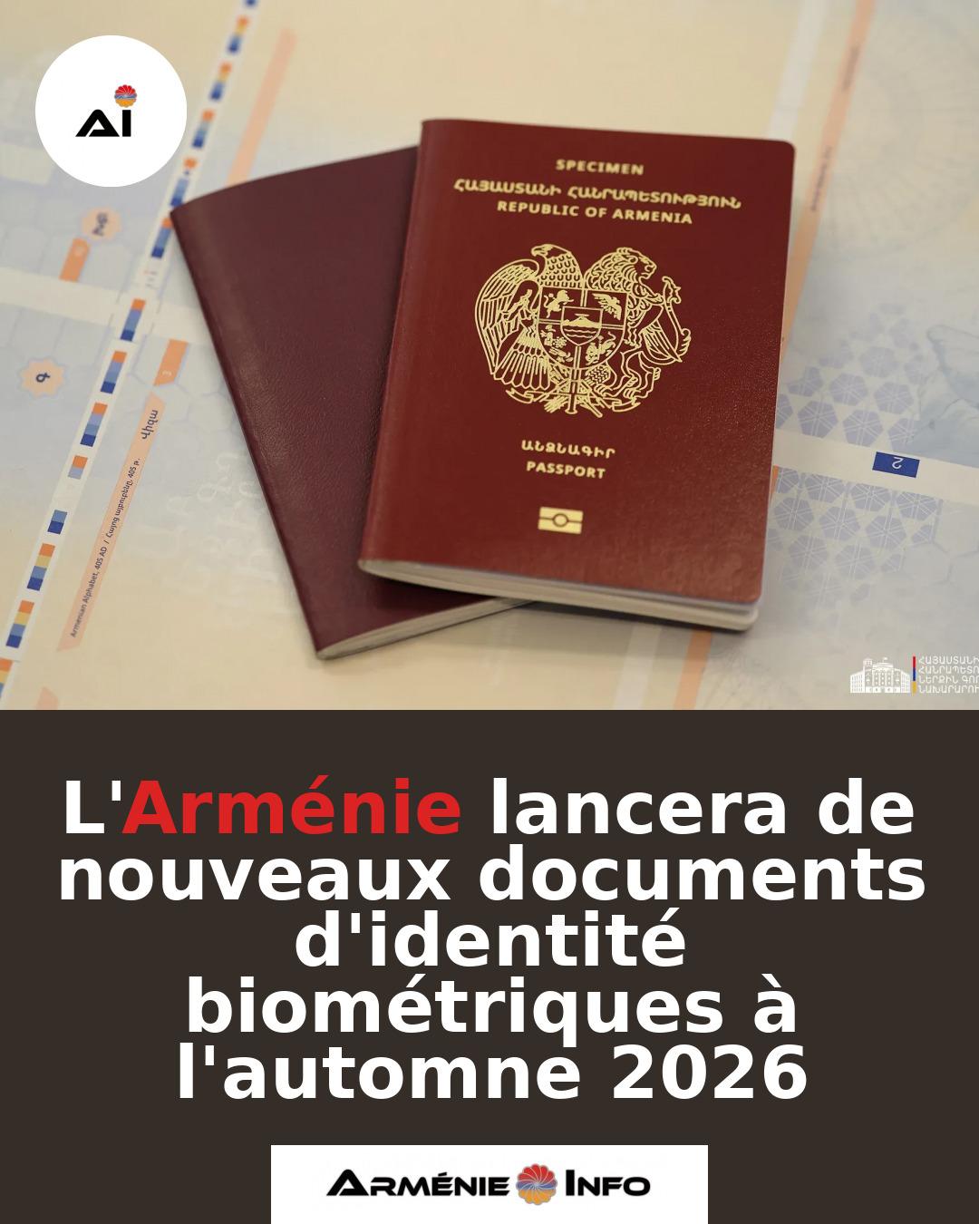 LArmenie-lancera-de-nouveaux-documents-didentite-biometriques-a-lautomne-2026