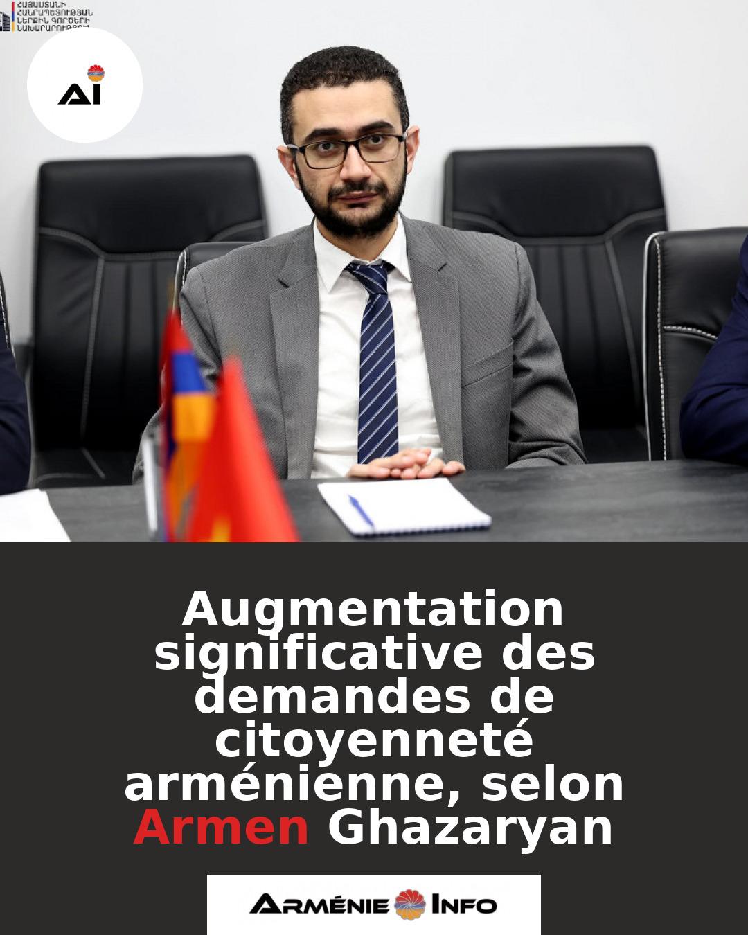 Augmentation-significative-des-demandes-de-citoyennete-armenienne-selon-Armen-Ghazaryan