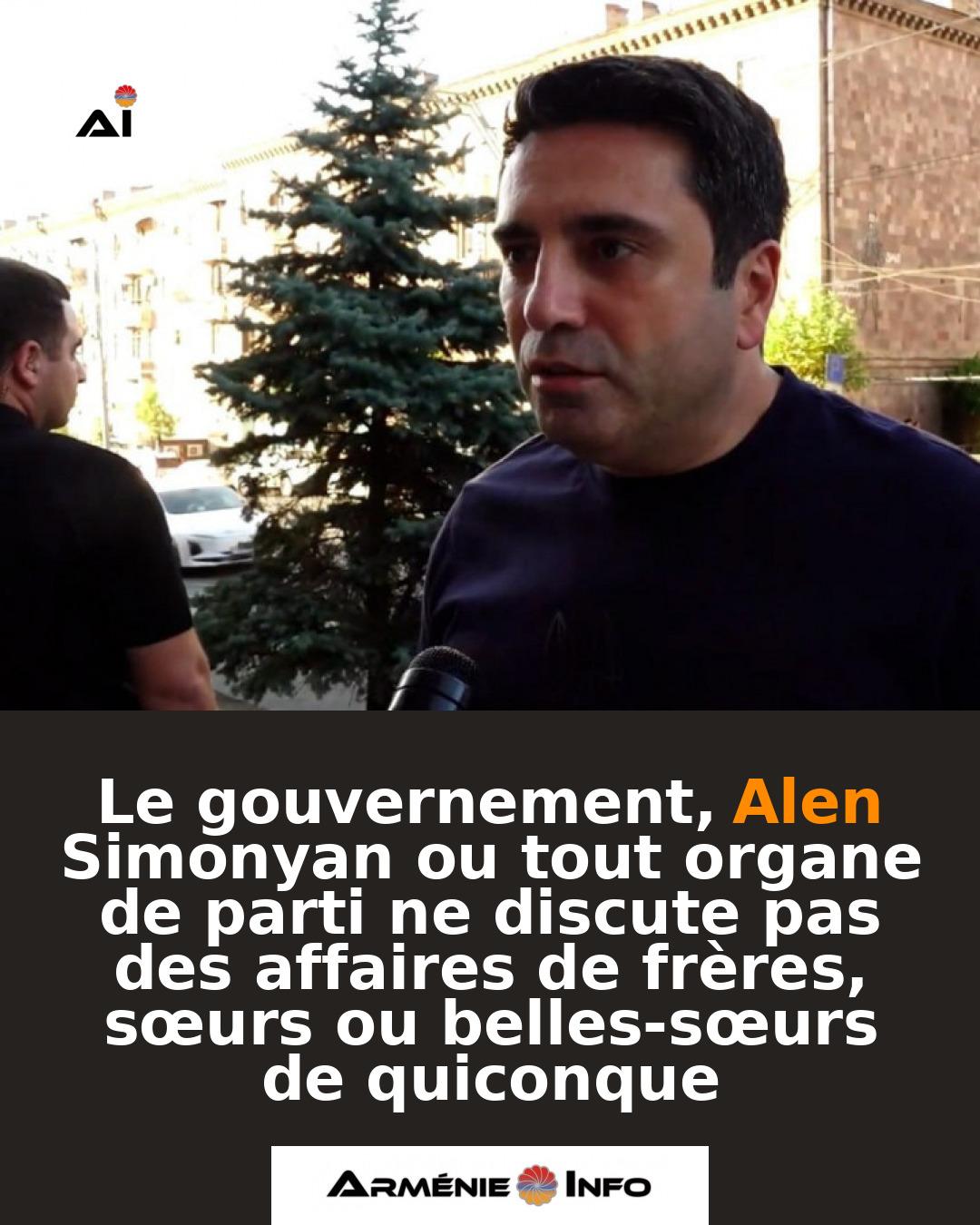 Le-gouvernement-Alen-Simonyan-ou-tout-organe-de-parti-ne-discute-pas-des-affaires-de-freres-soeurs-ou-belles-soeurs-de-quiconque