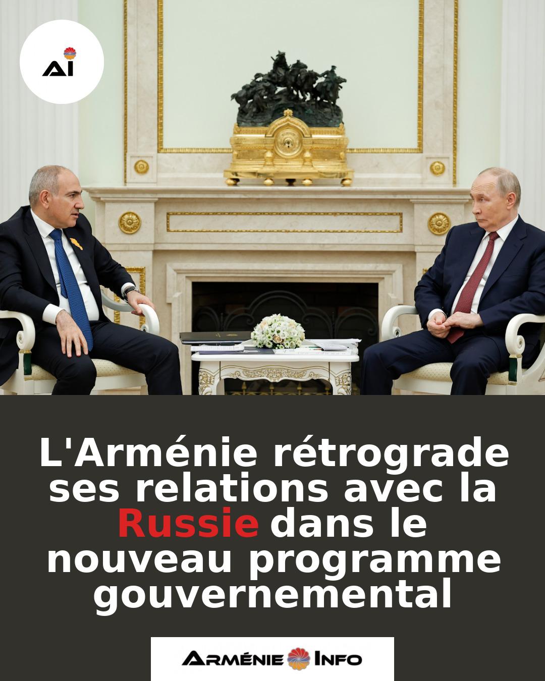 LArmenie-retrograde-ses-relations-avec-la-Russie-dans-le-nouveau-programme-gouvernemental