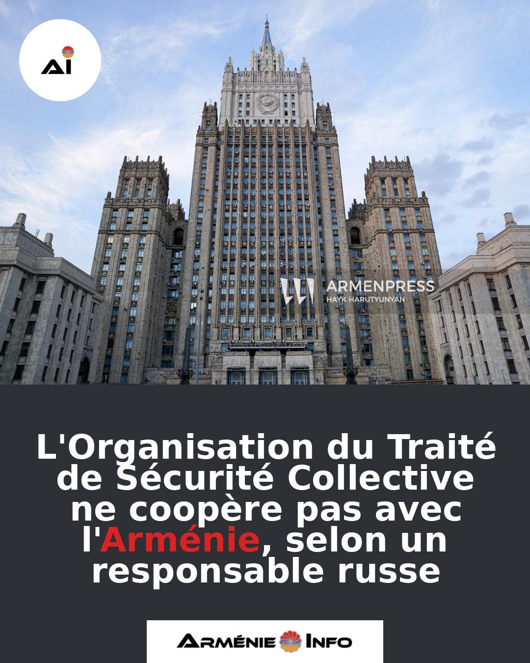 LOrganisation-du-Traite-de-Securite-Collective-ne-coopere-pas-avec-lArmenie-selon-un-responsable-russe