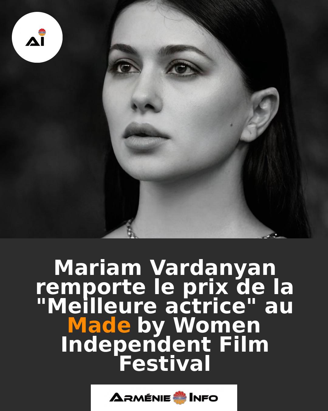 Mariam-Vardanyan-remporte-le-prix-de-la-Meilleure-actrice-au-Made-by-Women-Independent-Film-Festival
