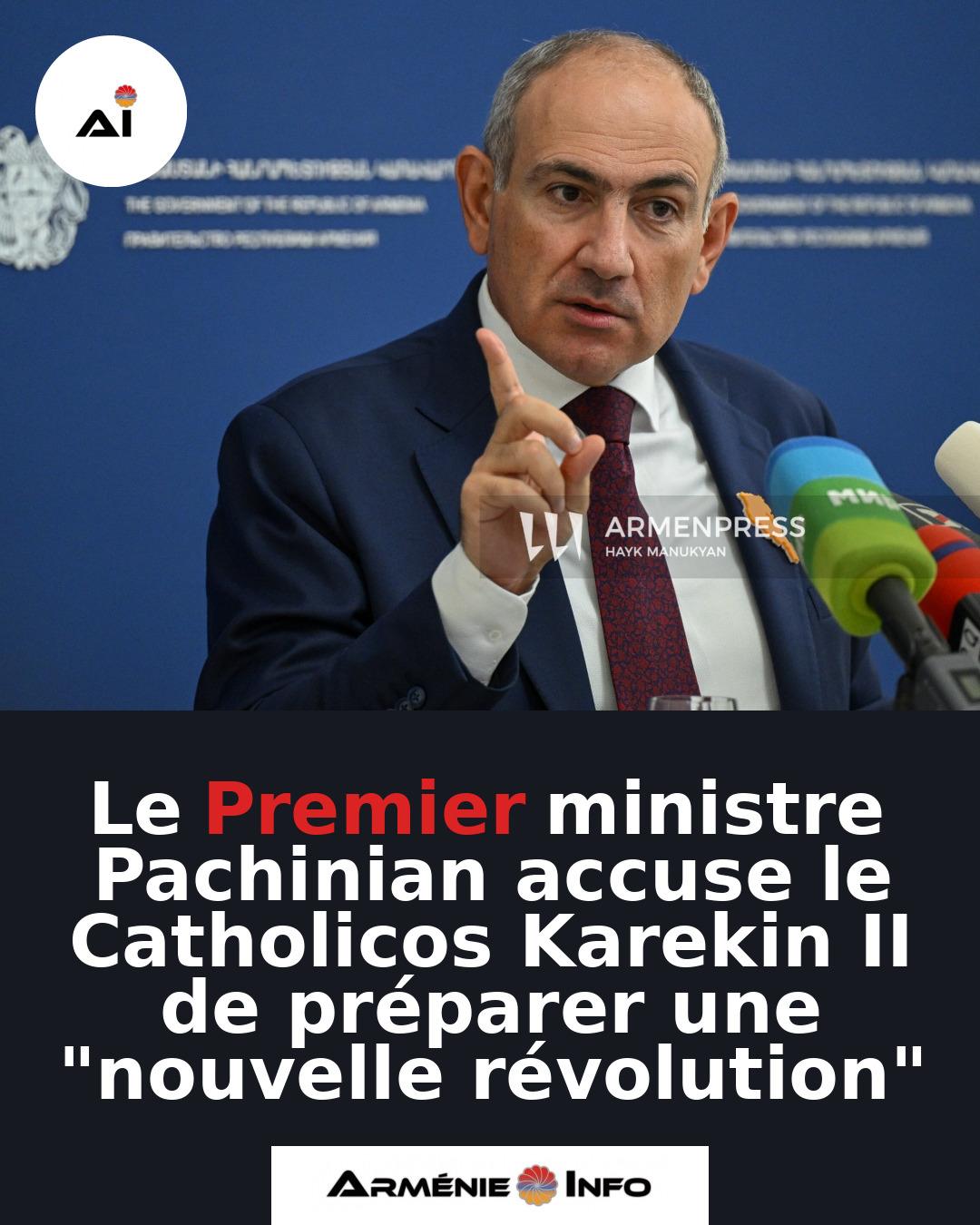 Le-Premier-ministre-Pachinian-accuse-le-Catholicos-Karekin-II-de-preparer-une-nouvelle-revolution