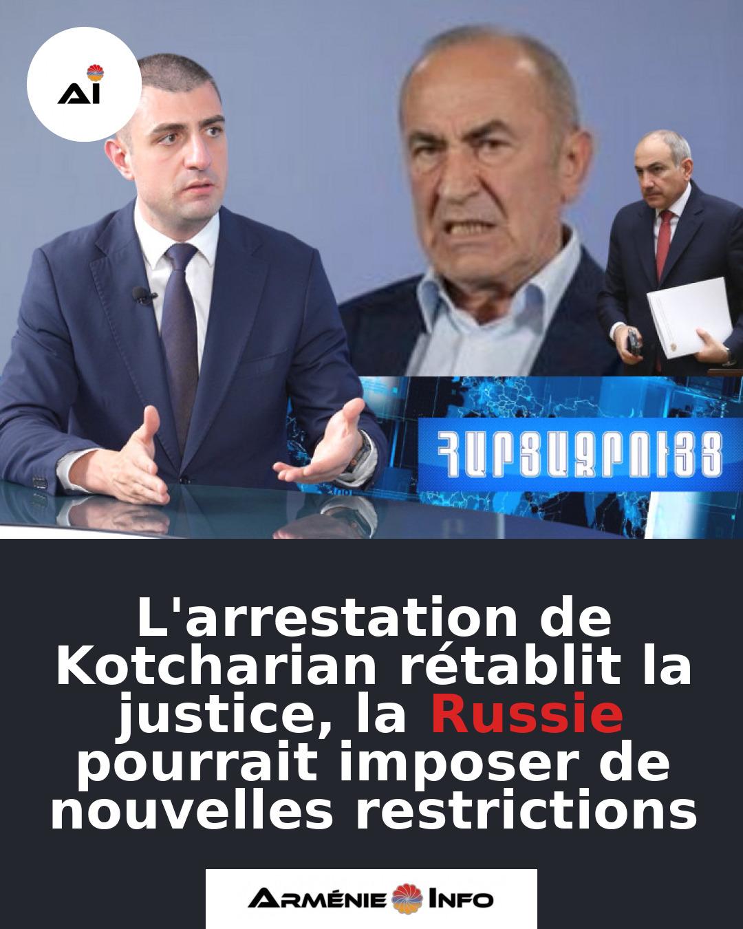 Larrestation-de-Kotcharian-retablit-la-justice-la-Russie-pourrait-imposer-de-nouvelles-restrictions