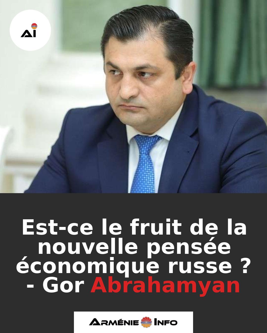 Est-ce-le-fruit-de-la-nouvelle-pensee-economique-russe-Gor-Abrahamyan