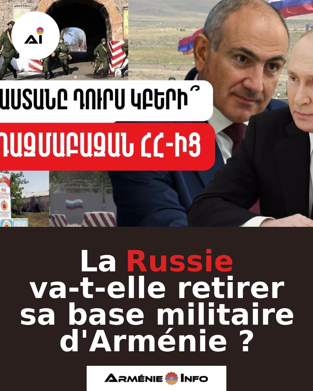 La-Russie-va-t-elle-retirer-sa-base-militaire-dArmenie