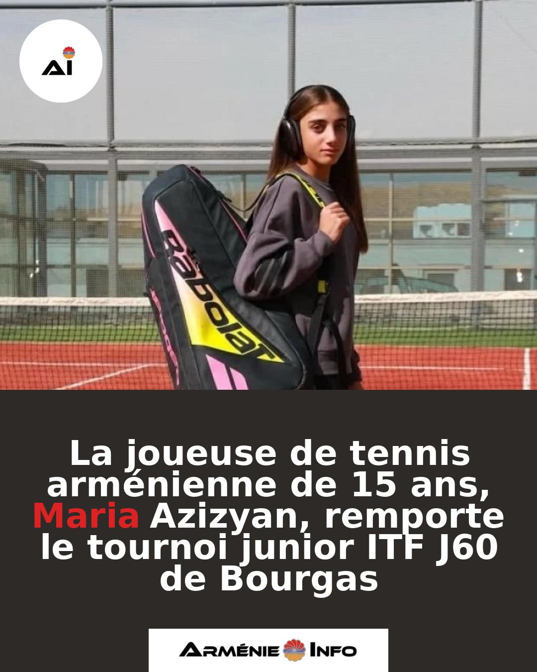 La-joueuse-de-tennis-armenienne-de-15-ans-Maria-Azizyan-remporte-le-tournoi-junior-ITF-J60-de-Bourgas