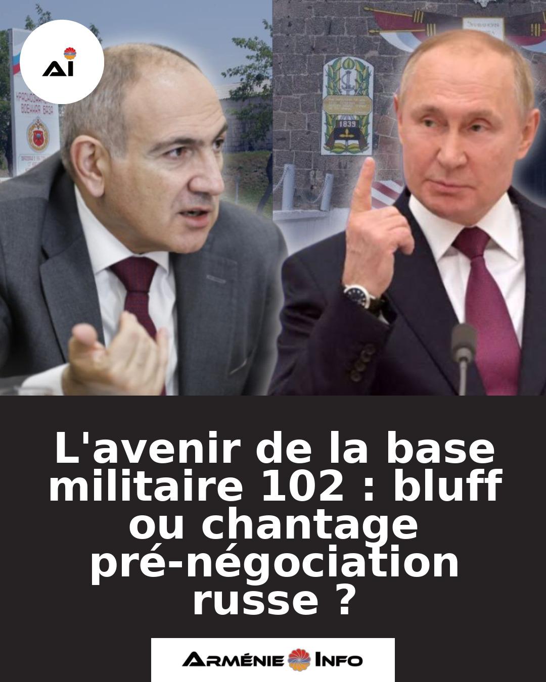 Lavenir-de-la-base-militaire-102-bluff-ou-chantage-pre-negociation-russe