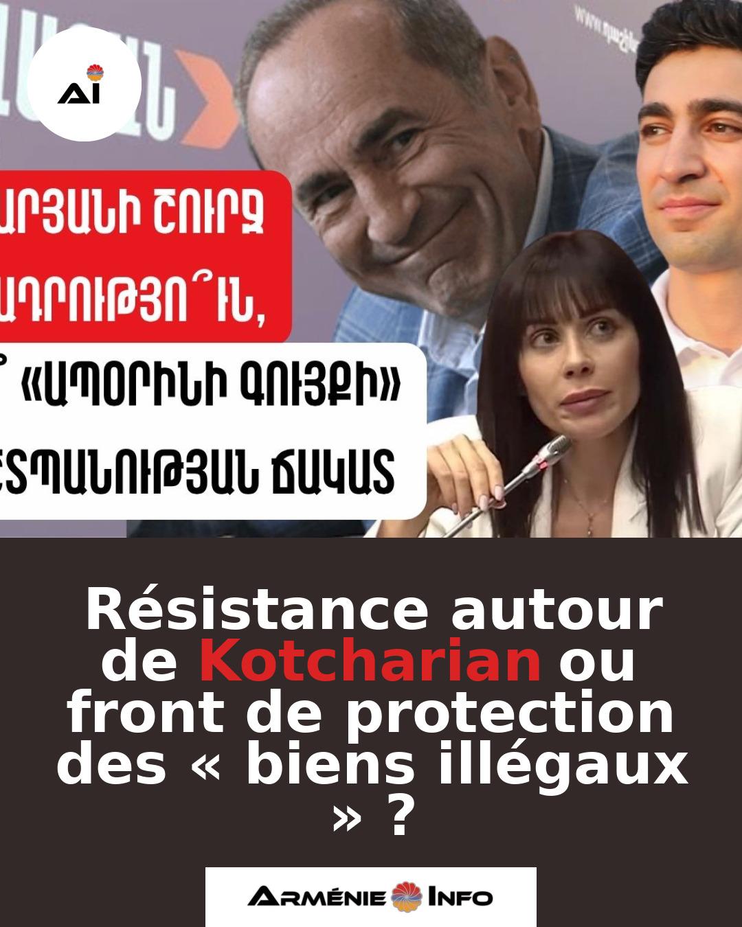 Resistance-autour-de-Kotcharian-ou-front-de-protection-des-biens-illegaux