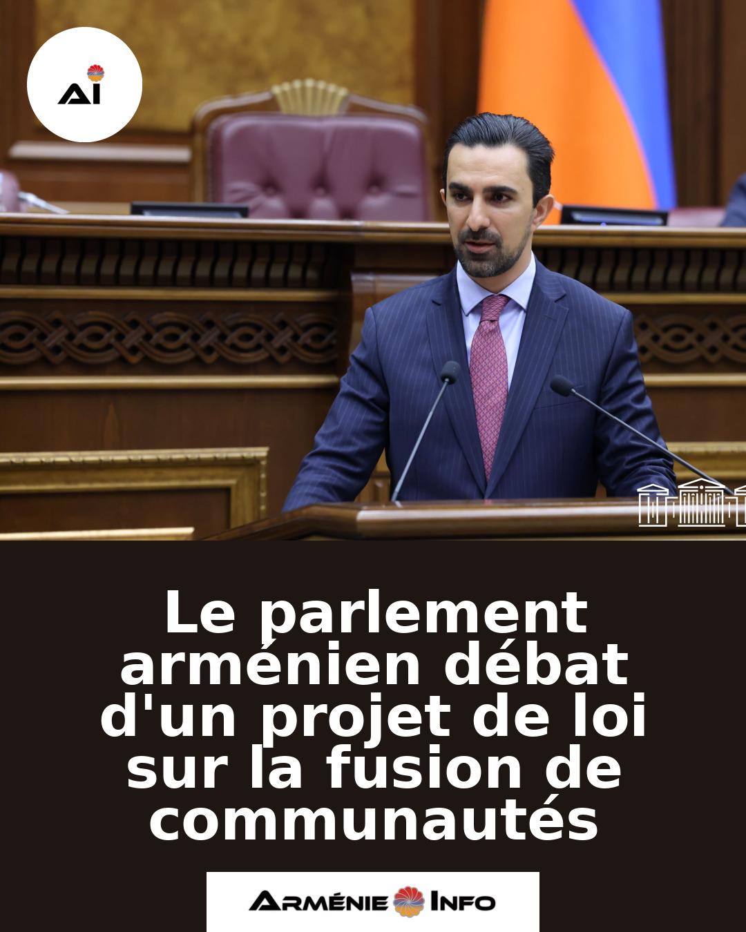 Le-parlement-armenien-debat-dun-projet-de-loi-sur-la-fusion-de-communautes